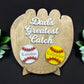 Personalized Baseball Greatest Catch Glove Sign - Custom Father's Day Gift