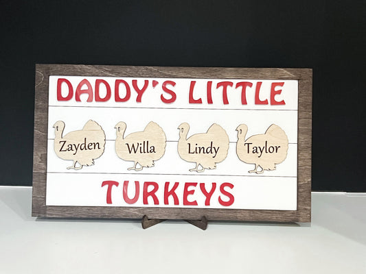 Dad's Little Turkeys, Father's Day Sign, Gift for Dad, Personalized gift for Dad, Father's Day Gift, Daddy's Little Turkey Sign, Custom Sign